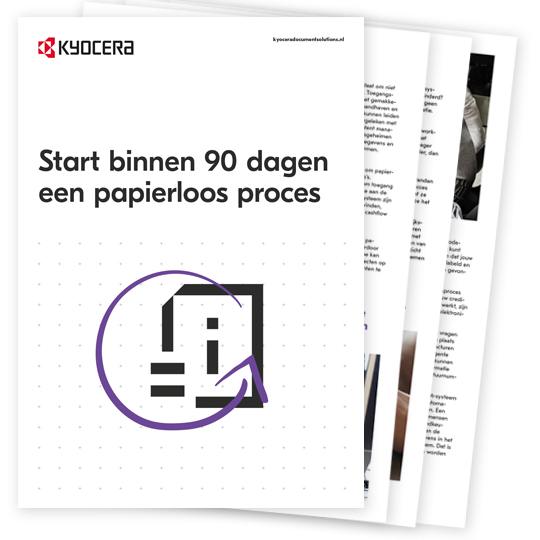 Binnen 90 dagen een papierloos proces Stappenplan voor het maken van een papierloos proces